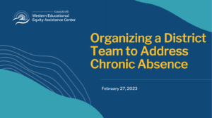 Preview icon of Organizing a District Team to Address Chronic Absence webinar