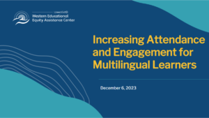 Preview Icon for Increasing Attendance and Engagement for Multilingual Learners