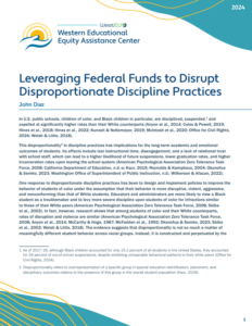 Preview Icon for Leveraging Federal Funds to Disrupt Disproportionate Discipline Practices