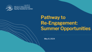 Preview Icon for Pathways to Re-Engagement: Summer Opportunities